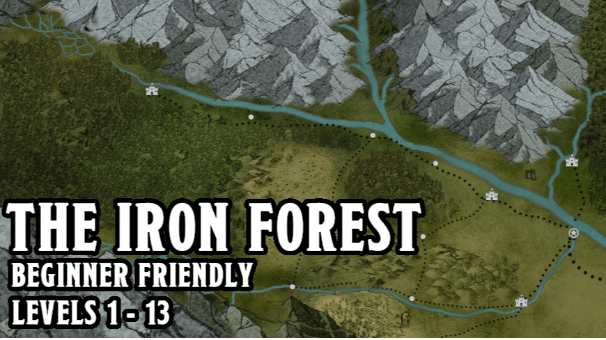 The Iron Forest  | Lvl 1 - 13 | Beginner friendly | 2024