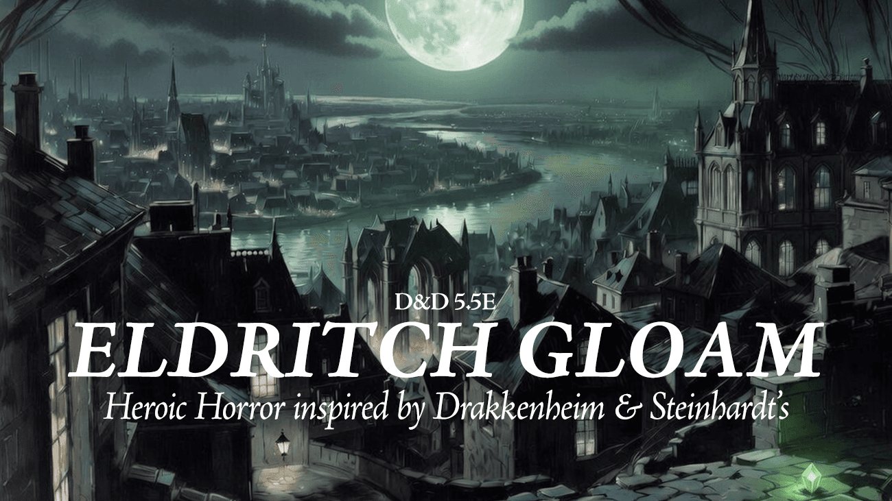 🌑 Eldritch Gloam | Lvl 1 → | Heroic Horror | Drakkenstadt