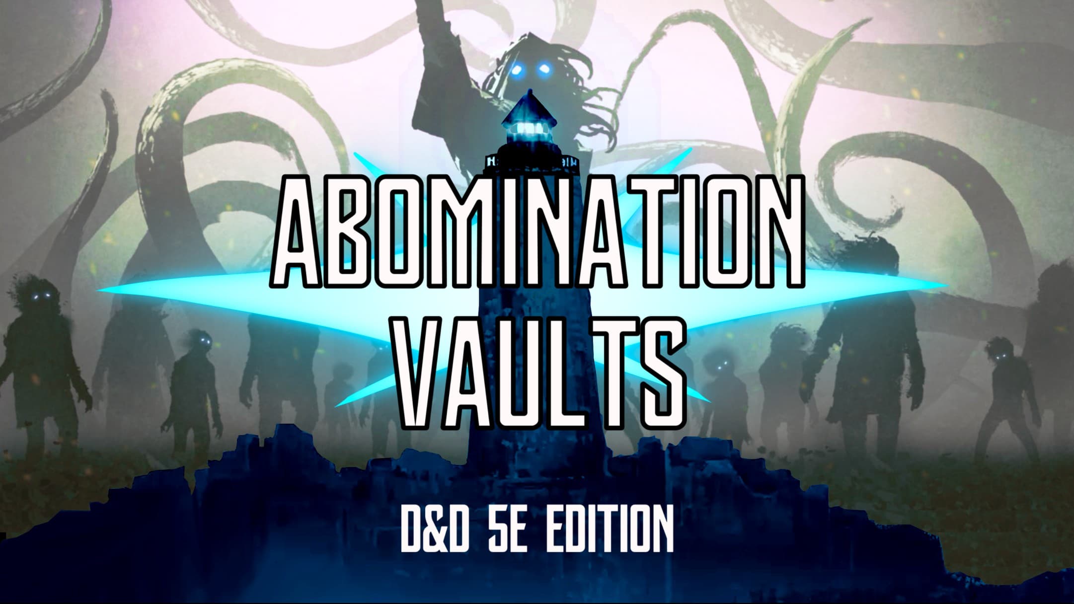 Abomination Vaults D&D5e |Thur 5PM EST| Beginner &🏳️‍🌈friendly