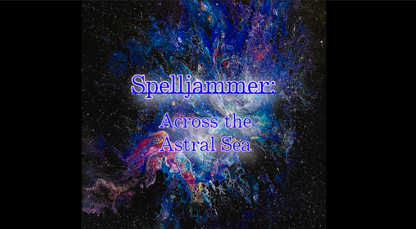 SpellJammer- Across the Astral Sea