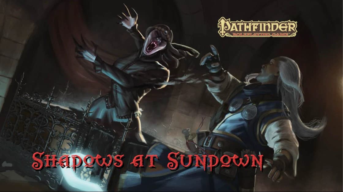 What Lurks in the Shadows? [ PF2e | 🏳️‍🌈 Friendly ]