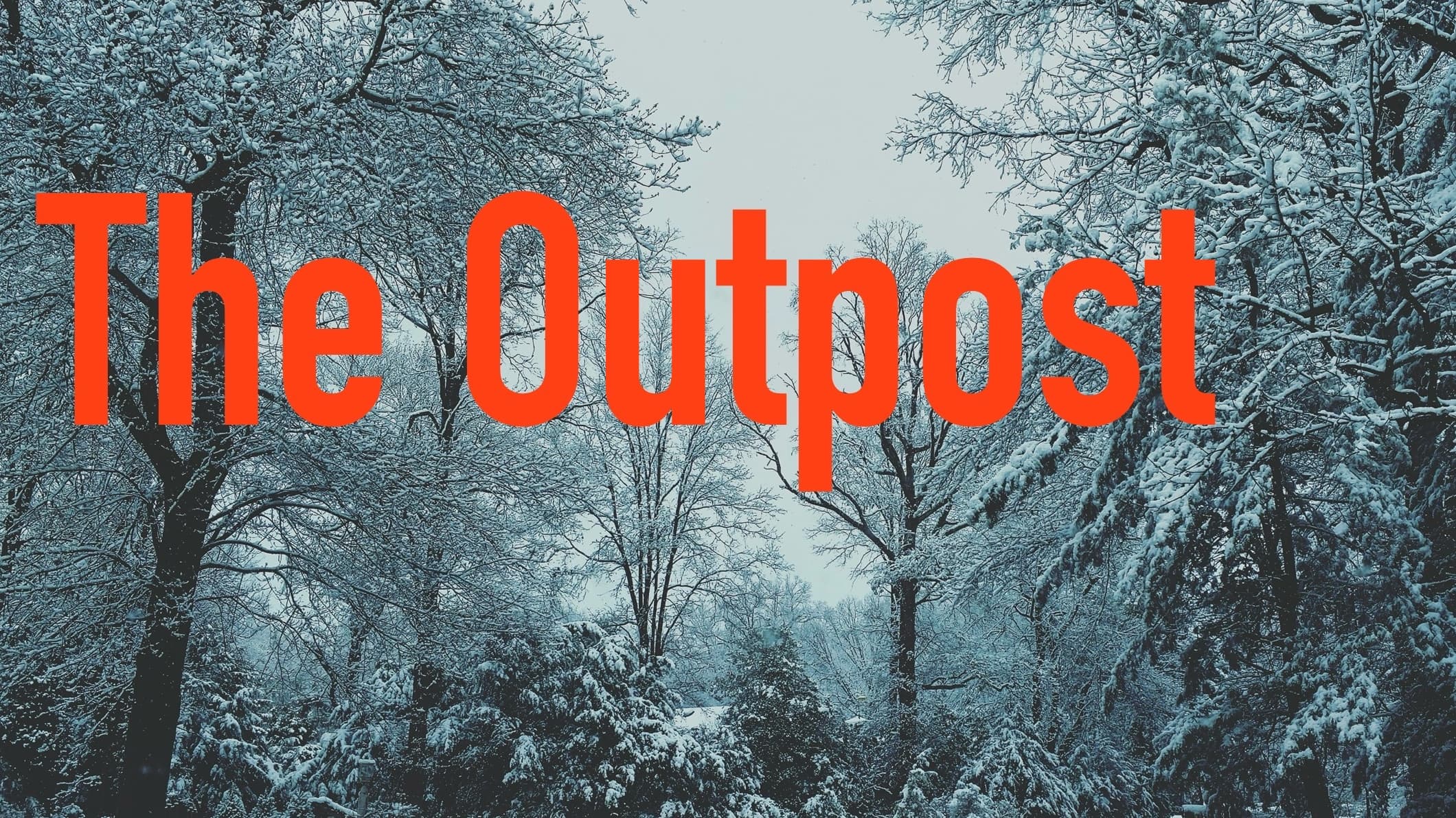 The Outpost- A John Carpenter’s The Thing inspired one shot