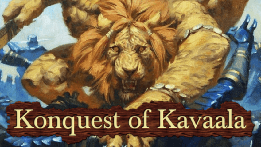 Konquest of Kavaala | Warfare + Political Intrigue, Levels 3-14