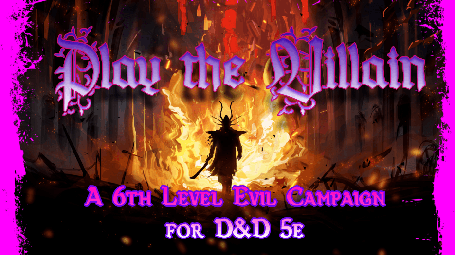 Let's Be Bad Guys | An Evil Campaign for Vile Villains! |D&D 5E