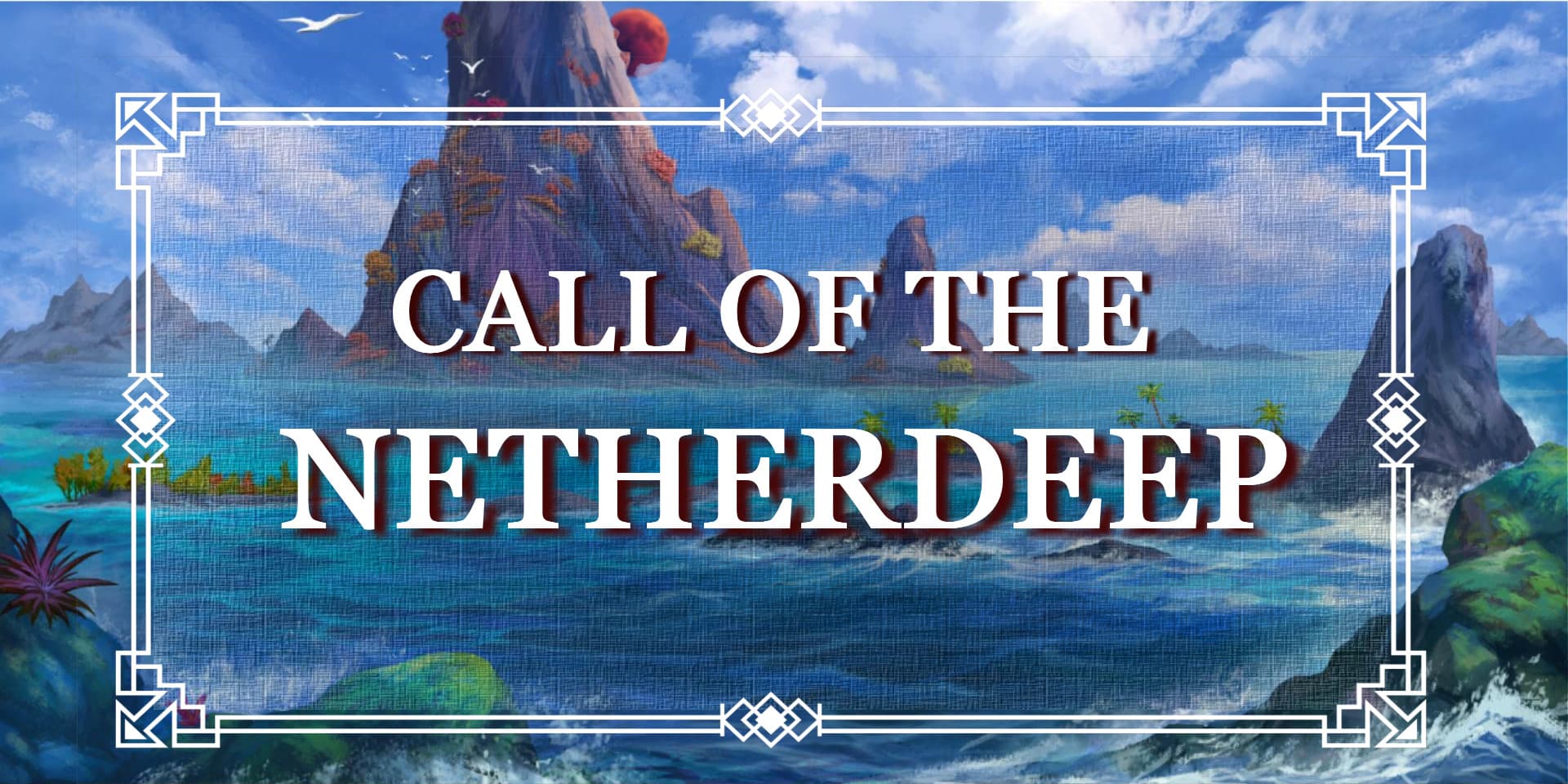 Critical Role: Call of the Netherdeep