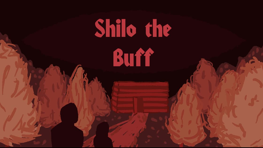 Shilo the Buff | A Beginner Mystery & Terror Oneshot