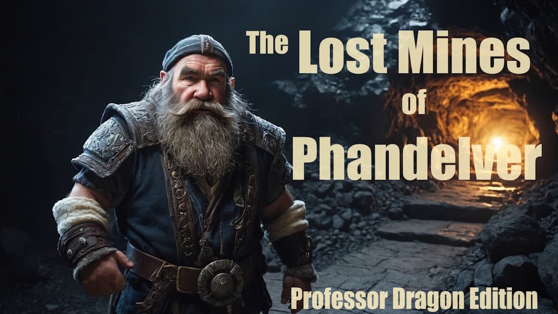 Lost Mines of Phandelver. Beginner-Friendly Sandbox. 2014 Rules.
