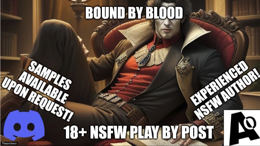 Bound by Blood - Immersive NSFW [2.5h blocks][PbP][18+] [1 on 1]