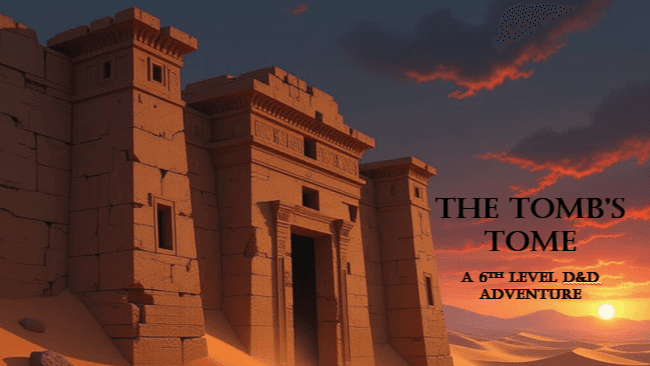 ⚰️The Tomb's Tome - A Level 6 One-Shot Wonders Adventure!