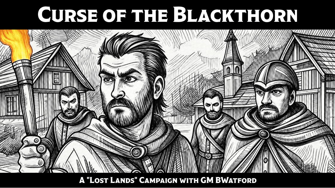 Curse of the Blackthorn: A Lost Lands Campaign