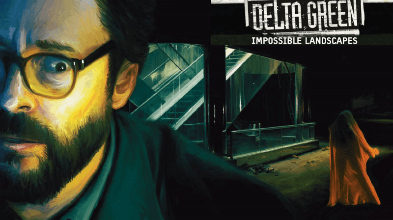 Delta Green: Impossible Landscapes