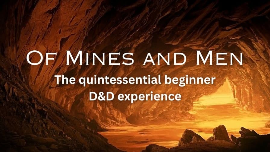 Of Mines & Men: A Classic Intro to D&D