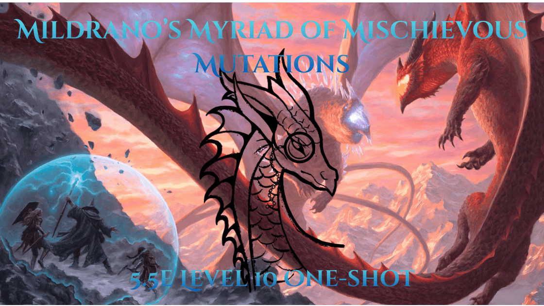 Mildrano’s Myriad of Mischievous Mutations