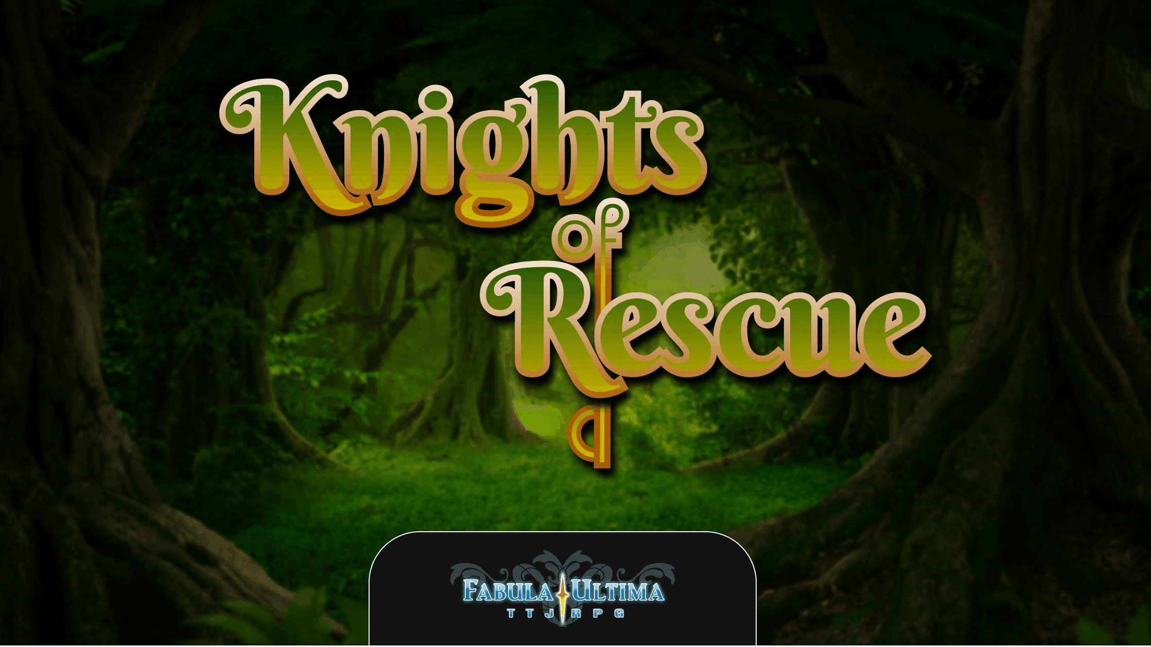 Knights Of Rescue | A Fabula Ultima Adventure| LGBTQ+ Inclusive
