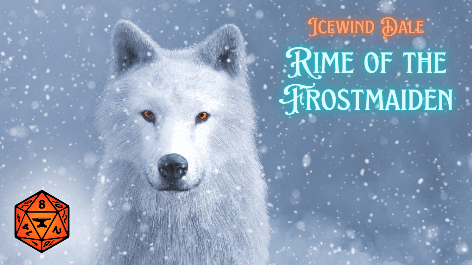 Tame the Northlands - Icewind Dale: Rime of the Frostmaiden 2014