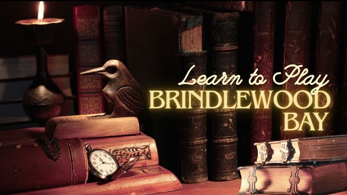 Learn to Play Brindlewood Bay