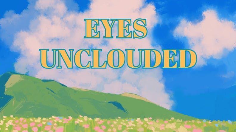 Eyes Unclouded: Campaign