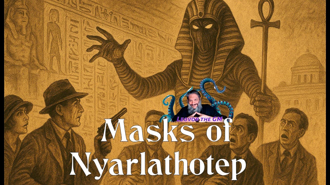 Masks of Nyarlathotep - A Globetrotting Horror and Mystery