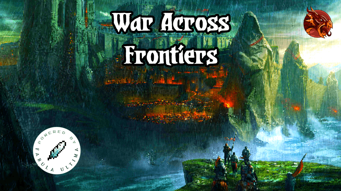 War Across Frontiers - FABULA ULTIMA