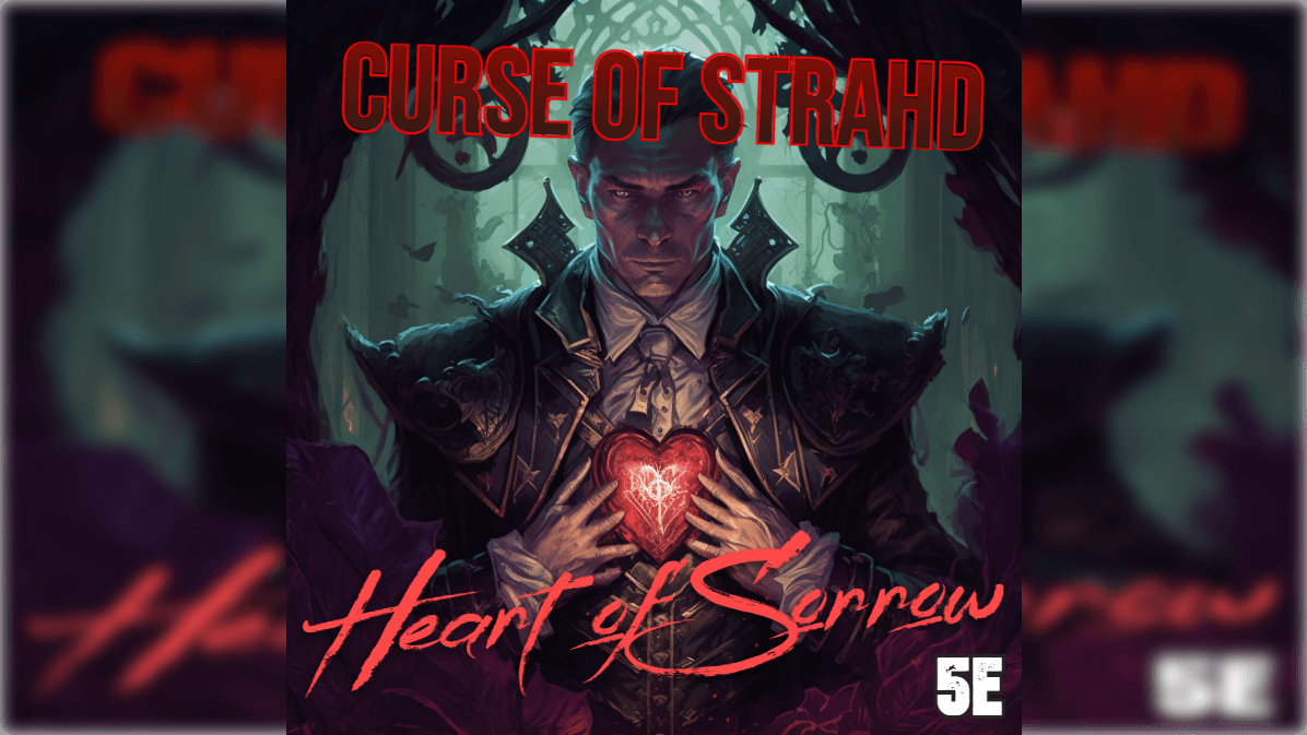 Curse of Strahd: Heart of Sorrow 🧛 (FrightDays EST) 