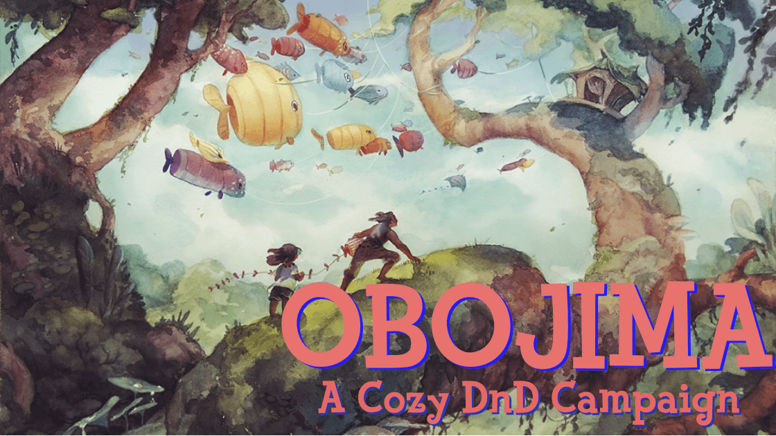 Obojima | Cozy Campaign | Learn-to Play | DnD 2024