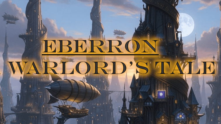 Eberron: A Warlord's Tale