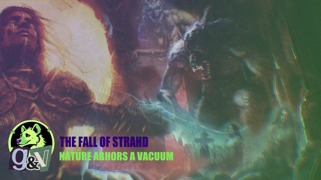 The Fall of Strahd - An Abhorrent Vacuum