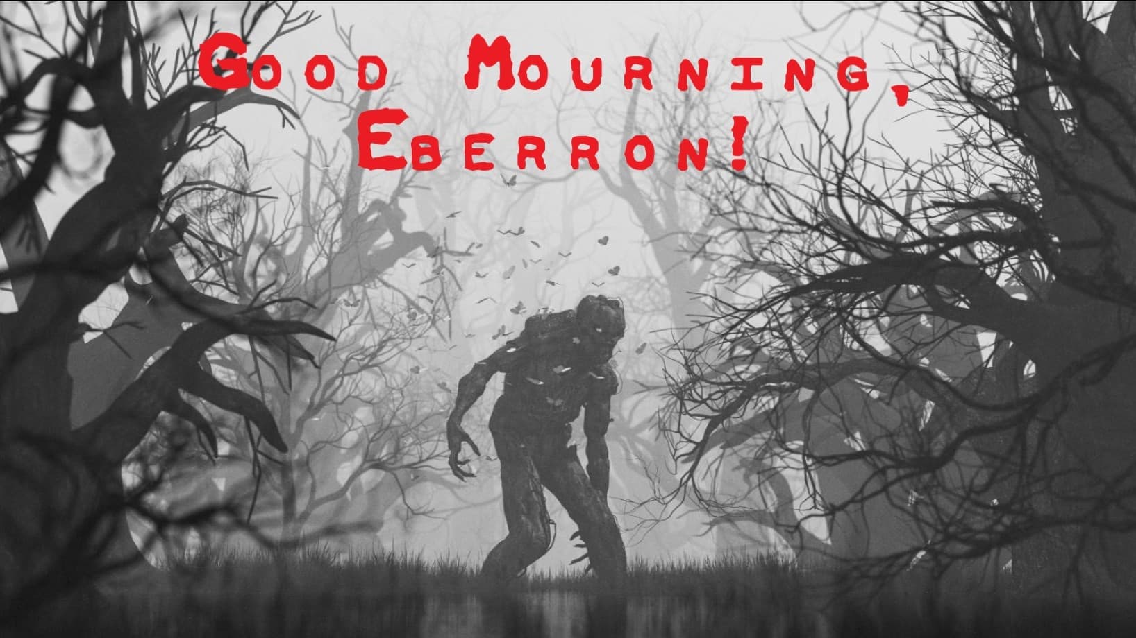 Good Mourning, Eberron!