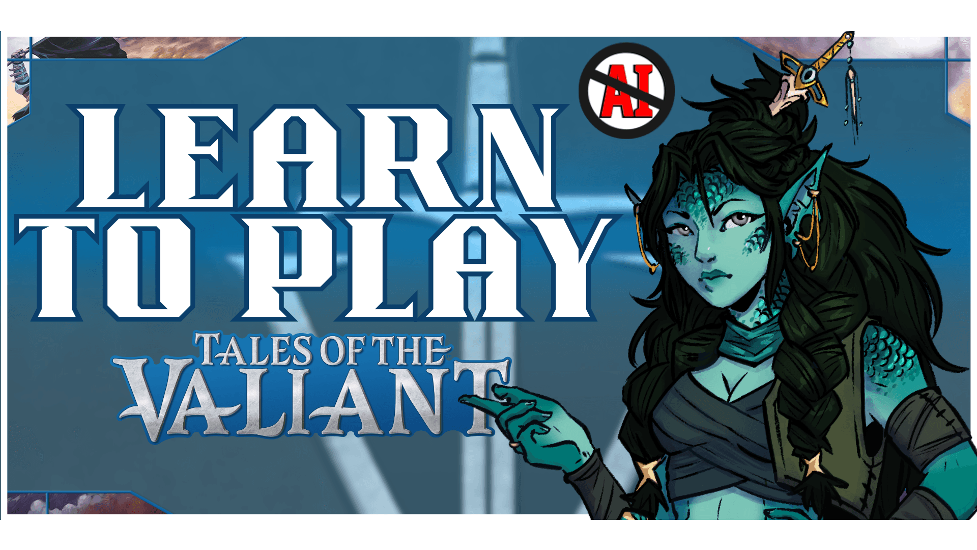 Learn to Play: Tales of the Valiant