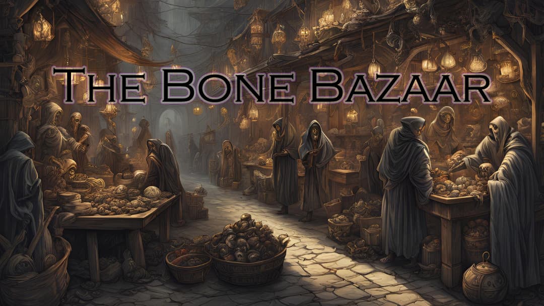 The Bone Bazaar