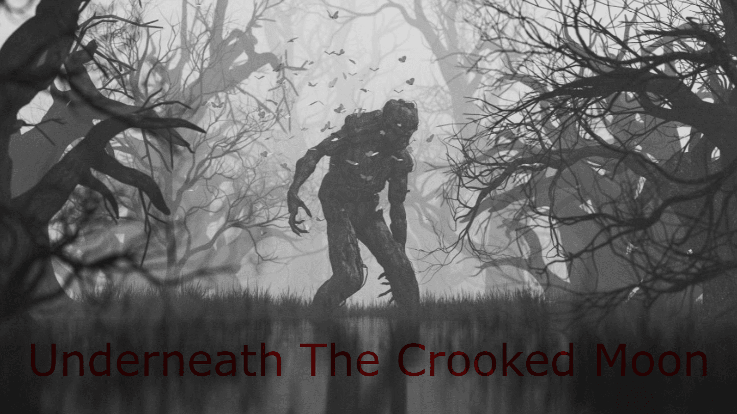 underneath the Crooked Moon