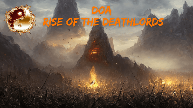 DOA: Rise of the Deathlords (1-20 in a massive original world)