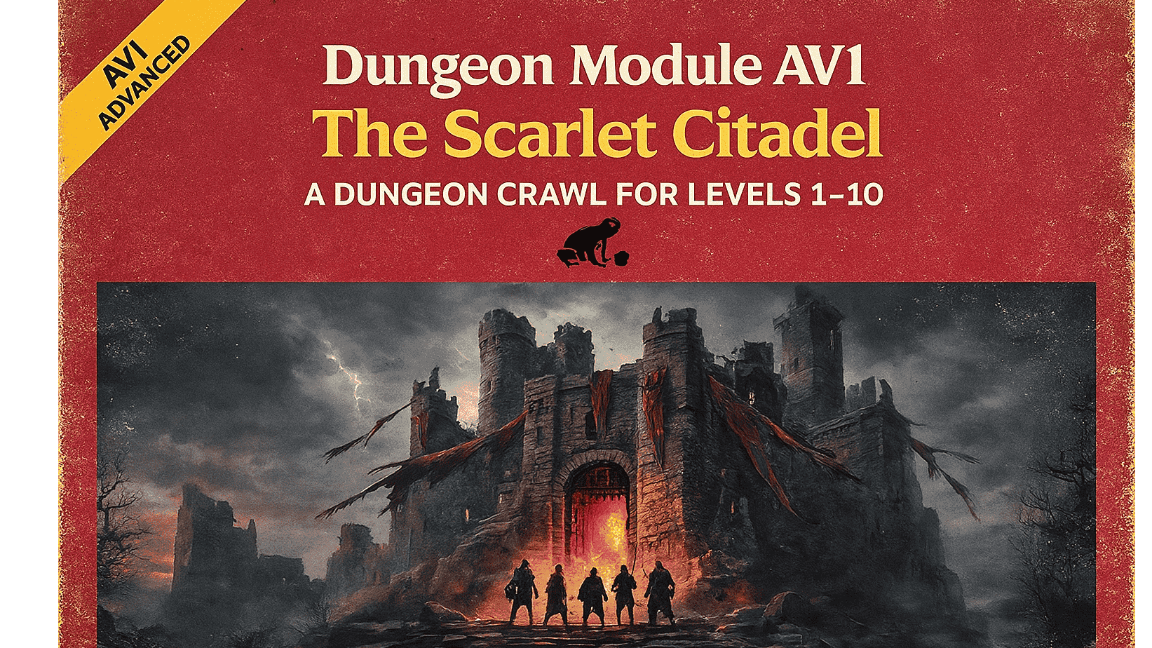 The Scarlet Citadel. A level 1-10 dungeon crawl. Free 1st sesh!