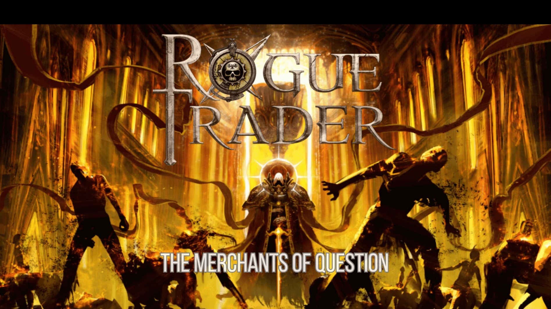 Warhammer 40K - Rogue Trader - Merchants of Question