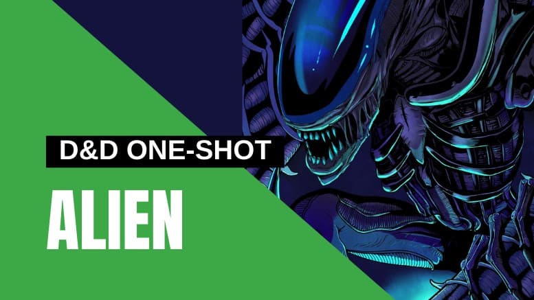 ALIEN One Shot | D&D 5E 2024 | 🏳️‍🌈 LGBTQ+ Welcome