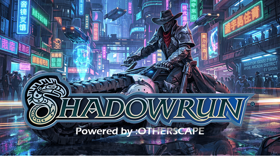 SHADOWRUN - Powered By - OtherScape