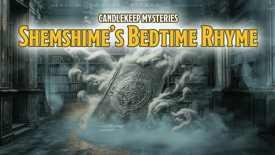 Shemshime’s Bedtime Rhyme -A Noob Friendly One Shot