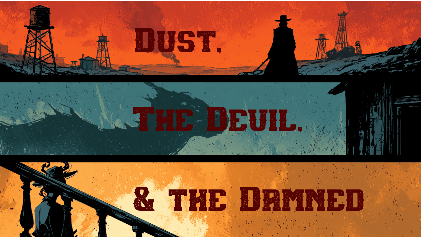 Dust, the Devil, & the Damned: a D&D 5e Western (LGBTQ Friendly)