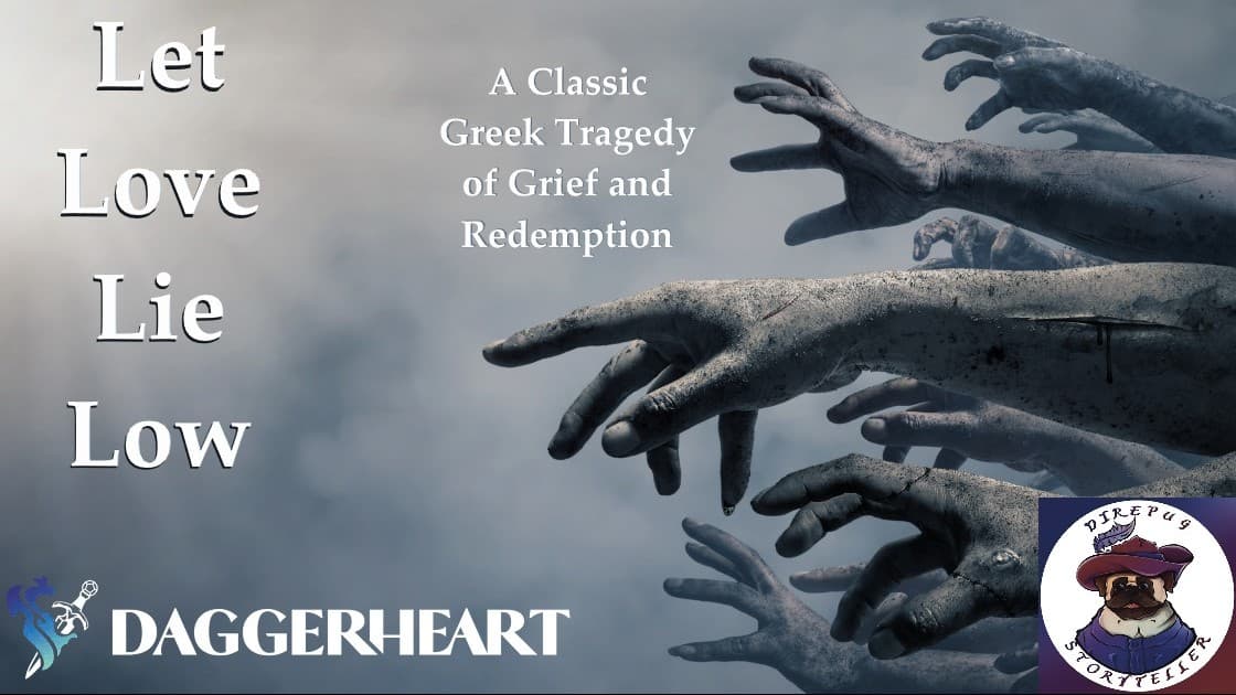 Let Love Lie Low - A Daggerheart epic through the Underworld