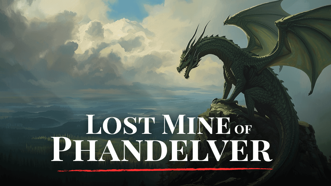 Lost Mine of Phandelver | Character-Driven (Level 1)