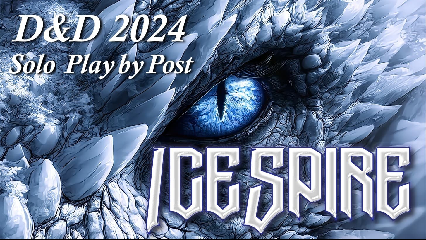 Expanded Icespire Solo/Duet Play by Post (PbP) Beginner Friendly