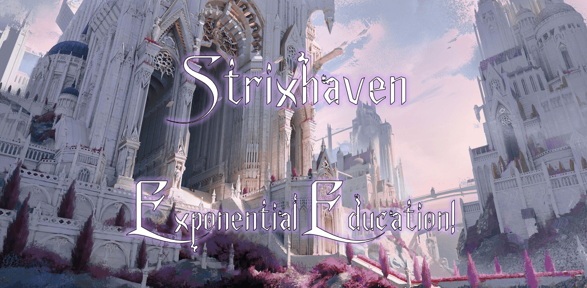 Exponential Education! - A DnD Strixhaven Campaign