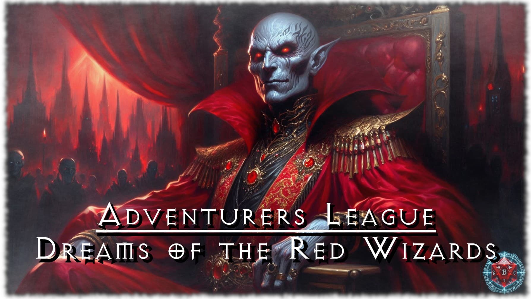 D&D 5e'24 Adventurers League - Dreams of the Red Wizards - Fndry