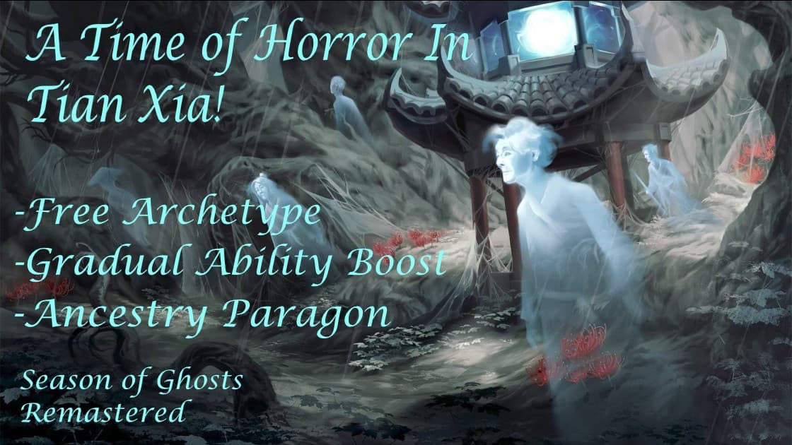 A Time of Horror In Tian Xia! Season of Ghosts Remastered!
