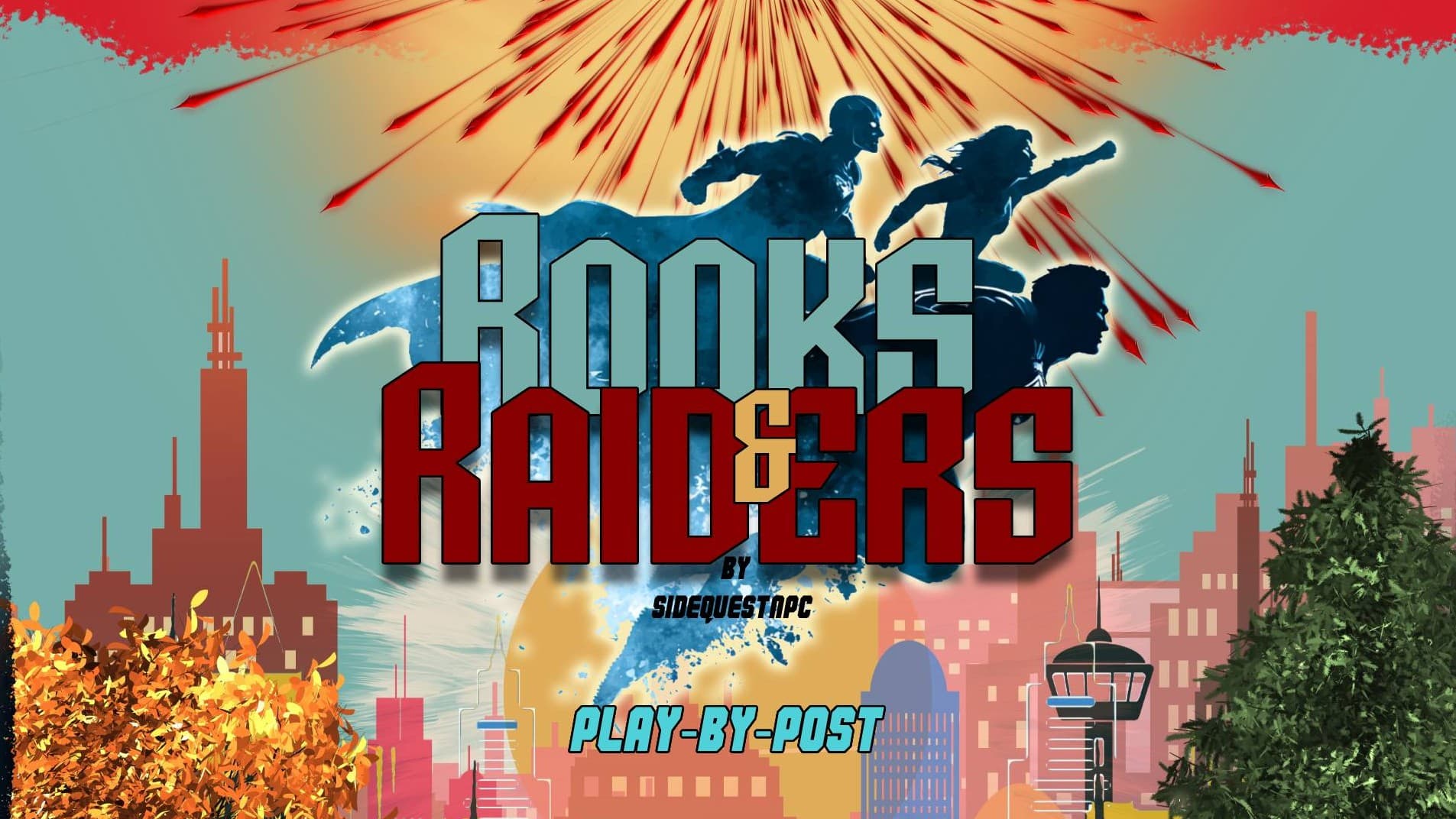 [PbP] Rooks & Raiders | Megopolis' Only Hope | Play-by-Post