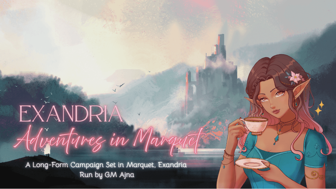 EXANDRIA — Adventures in Marquet! — Mystery, RP [🏳️‍🌈🏳️‍⚧️]