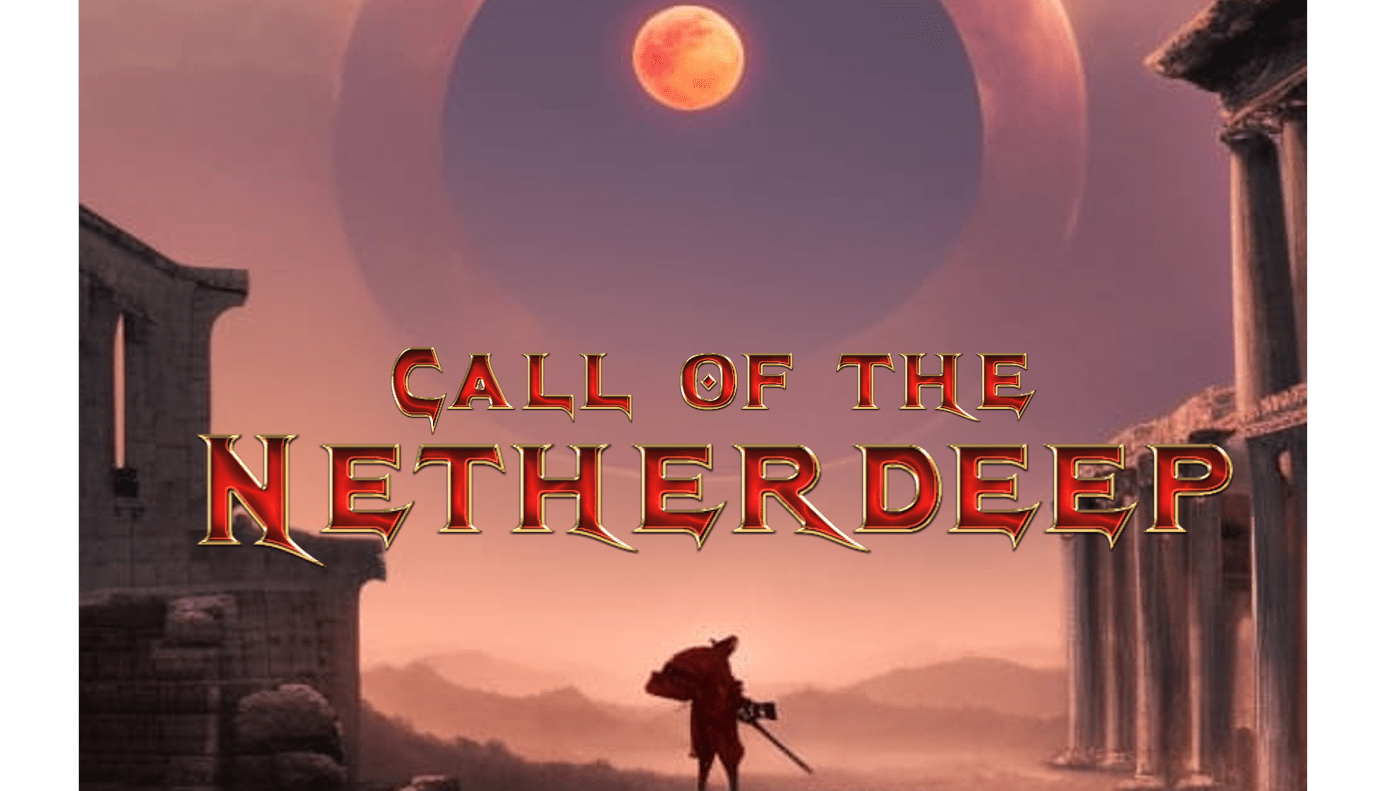 Wildemount and Beyond - Call of the Netherdeep