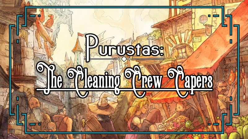 The Cleaning Crew Capers | Queer/Beginner Friendly