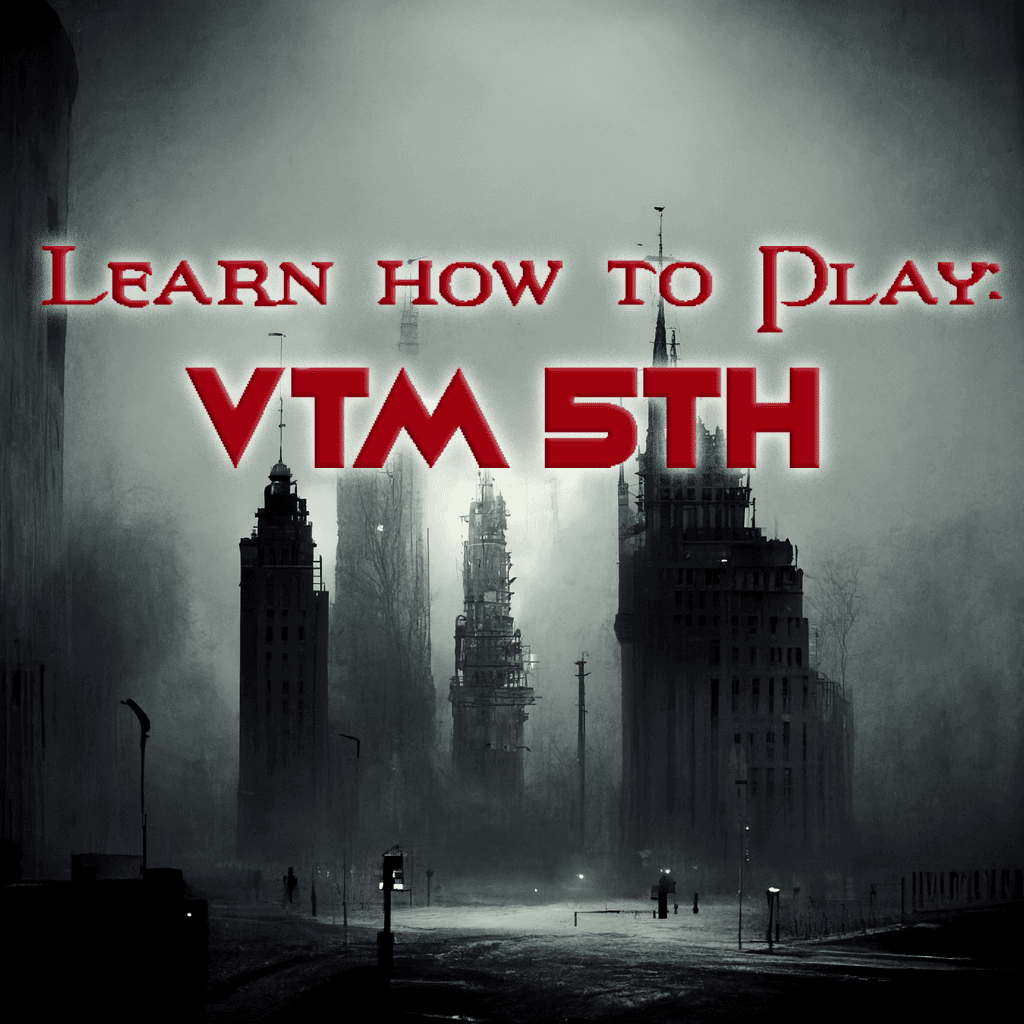 Play Vampire: The Masquerade 5th Edition Online | Learn How to Play