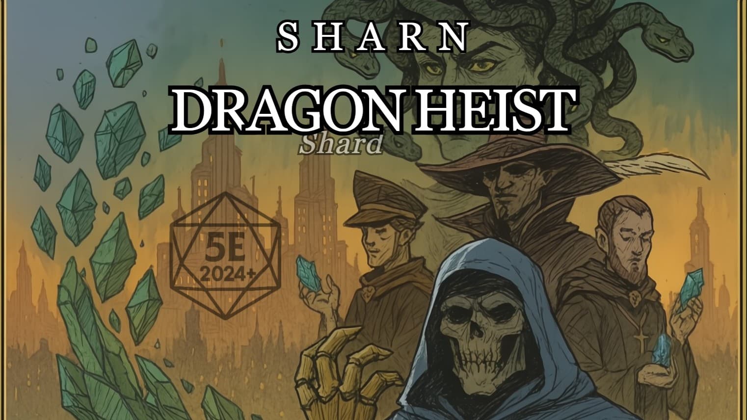 Sharn: DRAGONshard HEIST